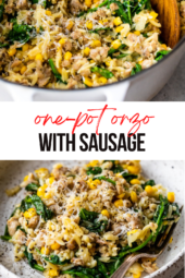 One Pot Orzo with Italian Sausage, Corn and Spinach